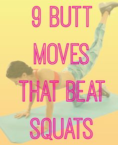 9 Butt Moves That Beat Squats - Because they're not the only way to get a better butt. Squat Variations, Street Workout, Motivation Fitness, I Work Out, Zumba, Get In Shape, Fitness Diet, Healthy Body, The Only Way