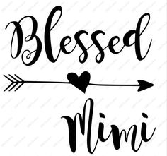 a black and white sign that says,'blessed mimi'with an arrow in the middle