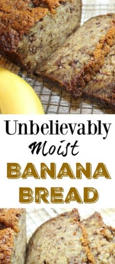 a banana bread is cut in half and sitting on a cooling rack with the words unbelevably moist