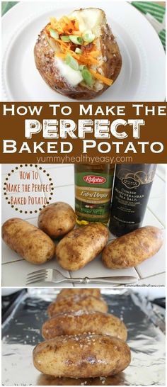 how to make the perfect baked potato with an easy recipe and step - by - step instructions