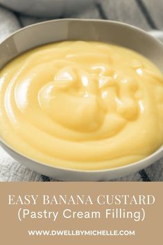 an easy banana custard pastry cream filling in a bowl