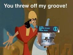 an animated image of a cartoon character holding a coffee pot with the caption you threw off my groove