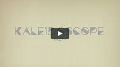 the words kaleiscope are written in blue ink on a beige background with black and white lines