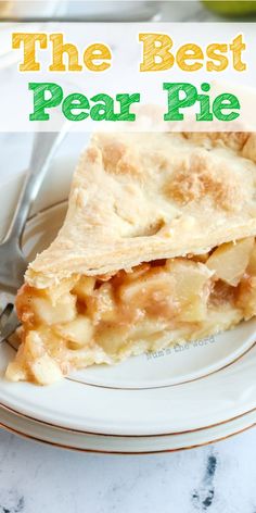 a piece of pie on a plate with the words, the best pear pie