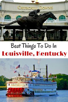 the best things to do in louisville, kentucky