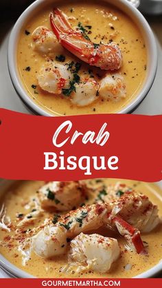 two bowls filled with soup and shrimp on top of each other, next to the words crab bisque