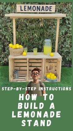 a man standing in front of a lemonade stand with the words how to build a lemonade stand