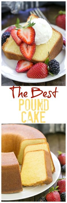 the best pound cake with fresh fruit on top