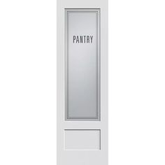 a white door with the word pantry on it's side panel and an open window