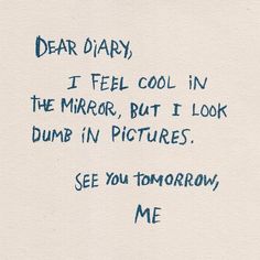 #words Dear Diary Quotes, Diary Quotes, What’s Going On, Dear Diary