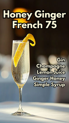 Honey Ginger French 75 French Gimlet Recipe, French Alcoholic Drinks, French 76 Cocktail Recipe, Cocktail French 75, French 75 Cocktail Empress Gin, Champagne Tasting, French Cocktails, French 75 Cocktail