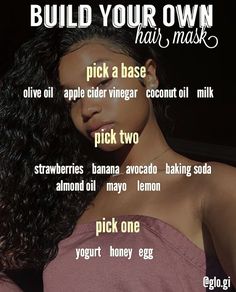 Build your own hair mask Hair Masks, Mega Hair, Grow Long Hair, Hair Remedies