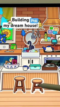 a cartoon kitchen scene with the words build my dream house on it's screen