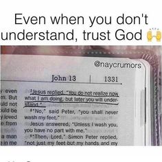 an open bible with the text even when you don't understand, trust god