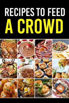 a book cover with pictures of food and the words, recipes to feed a crowd