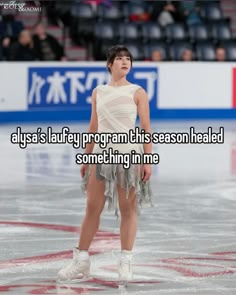 a girl in white shirt and skirt standing on ice rink with text that says, always i