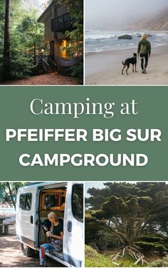 a collage of photos with the words camping at peifer big sur campground