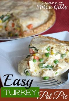 an easy turkey pot pie on a white plate with a fork in front of it