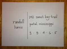 a piece of paper with writing on it that says 42 sweet boy trail petal, mississippi 3 9 - 4 5