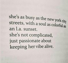 an old book with some type of writing on it's cover and the words she's as busy as the new york city streets, with a soul as colorful as an l a sunset