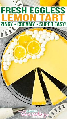 a lemon tart is shown on a plate with the words fresh eggless lemon tart