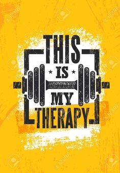 this is my therapy poster with dumbbells in grunge style on yellow background