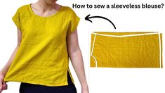 a woman wearing a yellow shirt and black pants with the text how to sew a sleeveless blouse?