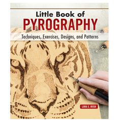 the little book of tyrography techniques, exercises, designs and patterns