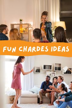 a group of people sitting in a living room with the caption fun chardes ideas