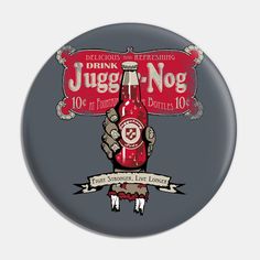 a button with an image of a hand holding a beer bottle that says juggling nog