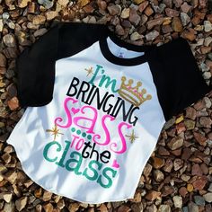 "Bringing Sass to Class" Raglan-- this is Soooo my daughter Audrey Michelle, Prek Shirts, Circuit Crafts, Daughter Outfits, Cricut Shirts, Vinyl Style, Diy Monogram, Toddler School