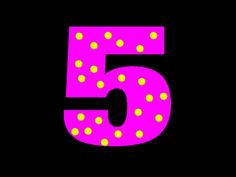 the number five is lit up in pink and yellow polka dots on a black background