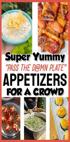 the cover of super yummy pass the dorm plate appetizers for a crowd