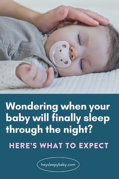 a baby sleeping on top of a bed with the caption wondering when your baby will finally sleep through the night? here's what to expect