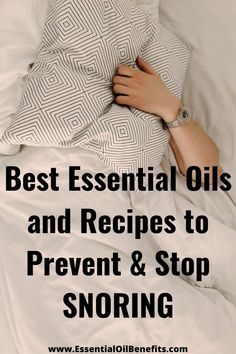 How To Prevent Snoring, Essential Oils Recipes