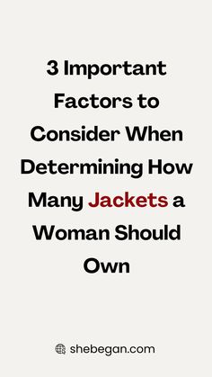 Some women may prefer to have a small, carefully curated collection of jackets that they wear frequently and invest in, while others may enjoy a larger variety of jackets for different occasions and seasons.

There are a few key factors to consider when determining how many jackets a woman should own: A Woman, Key, Wardrobe, How To Wear, Fashion Tips