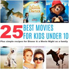 25 best movies for kids under 10 plus simple recipes for dinner & a movie night as a family