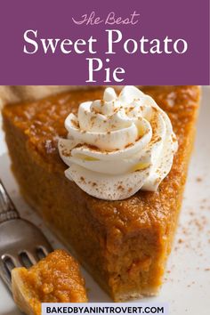 a slice of sweet potato pie with whipped cream on top and the title overlay reads, the best sweet potato pie