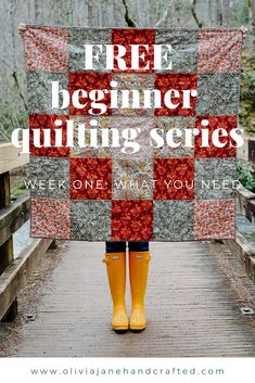 a woman standing on a bridge holding a quilt with the words free begin quilting series