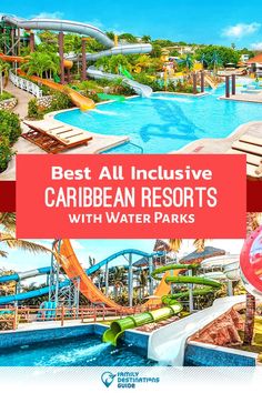 the best all inclusive resort in the world with water parks