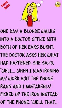 a pink background with an image of a woman's face and text that reads, one day a blonde walks into a doctor office with both of her ears burnt