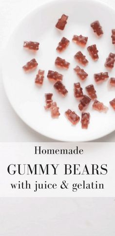 homemade gummy bears with juice and gelatin on a white plate, text reads homemade gummy bears with juice and gelatin