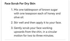 Scrub Recipe, Circular Motion, Face Scrub, Dry Skin, Olive Oil, Scrubs