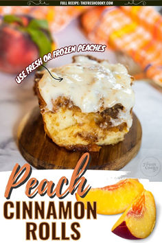 Soft, frosted Peach cobbler cinnamon roll on wooden plate. Homemade Peach Jam, Cinnamon Filling, Cinnamon Roll Recipe Homemade