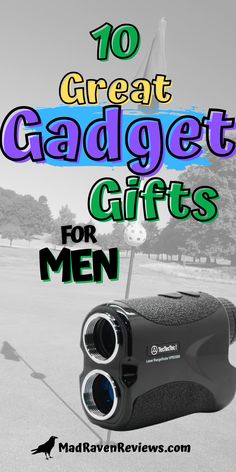 a pair of binoculars with the words 10 great gadget gifts for men on it