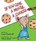 the book cover for if you give a mouse a cookie