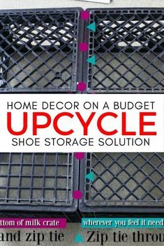 three baskets with the words home decor on a budget upcycle shoe storage solution