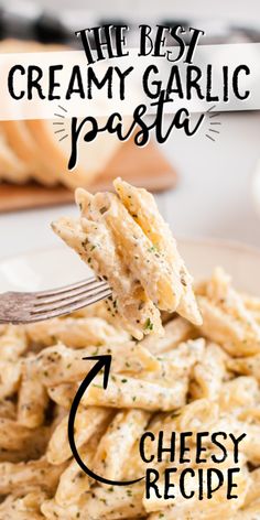 the best creamy garlic pasta recipe