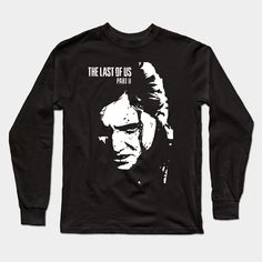 Ellie will pursue a ruthless revenge -- Choose from our vast selection of Long Sleeve T-Shirts to match with your favorite design to make the perfect custom graphic Long Sleeve T-shirt. Pick your favorite: Classic or Premium. Customize your color! For men and women. Ellie The Last Of Us, Dr Wardrobe, Last Of Us, Graphic Long Sleeve, Long Sleeve T Shirts, Revenge, Long Sleeve T Shirt, The Selection, Long Sleeve Tshirt