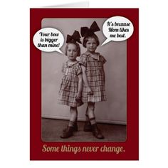 two children with speech bubbles saying some things never change